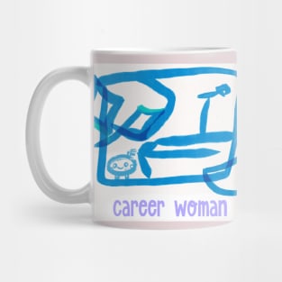 CAREER WOMAN Mug